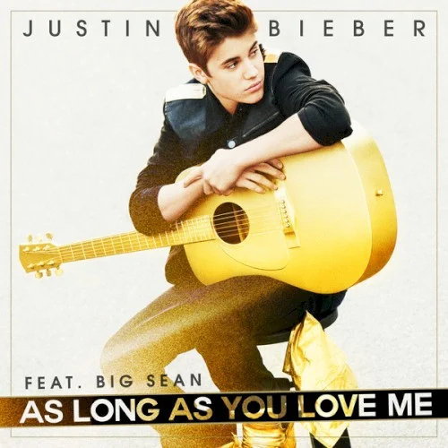 Justin Bieber: As Long as You Love Me single cover