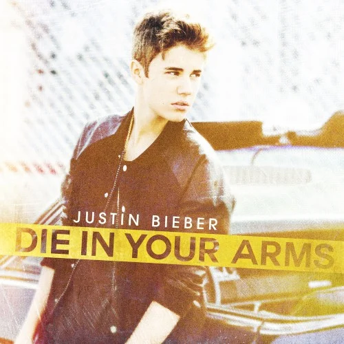 Justin Bieber: Die in Your Arms single cover