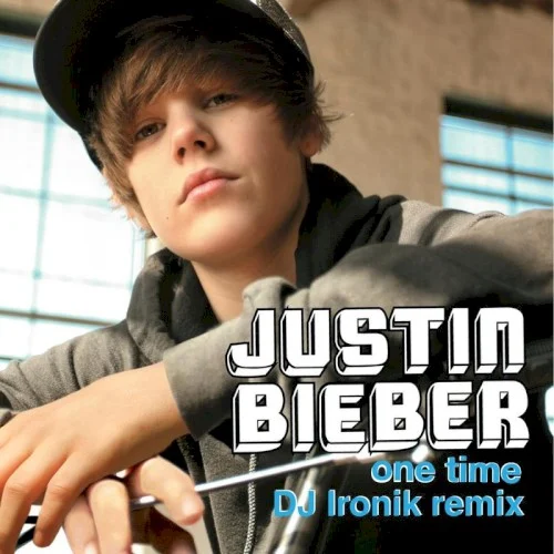 Justin Bieber: One Time (DJ Ironik Remix) remix album cover