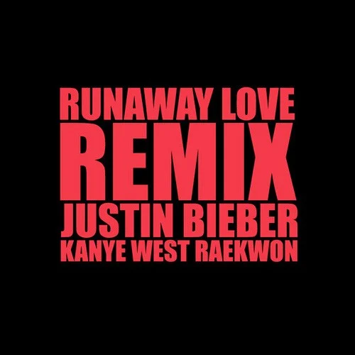 Justin Bieber: Runaway Love (remix) remix album cover