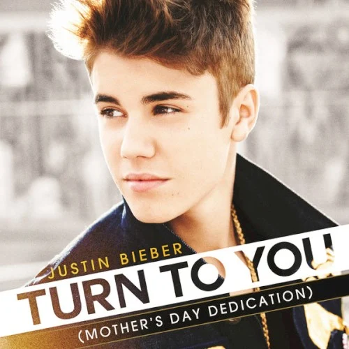 Justin Bieber: Turn to You (Mother’s Day Dedication) single cover