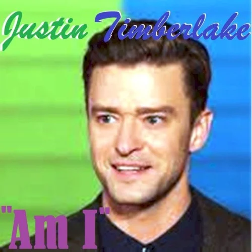 Am I single cover by Justin Timberlake, released September 21, 2001 on Famous Records