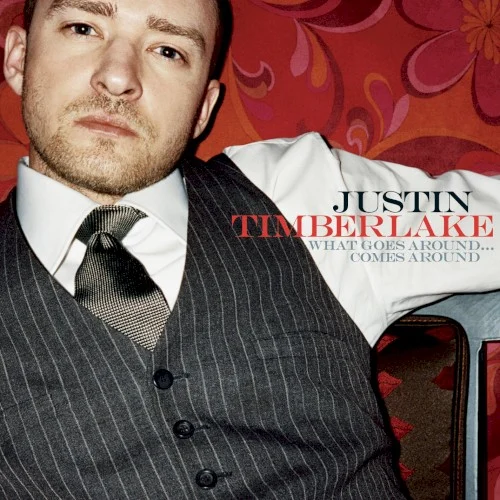What Goes Around… Comes Around single cover by Justin Timberlake, released 2006 on Jive, Virgin