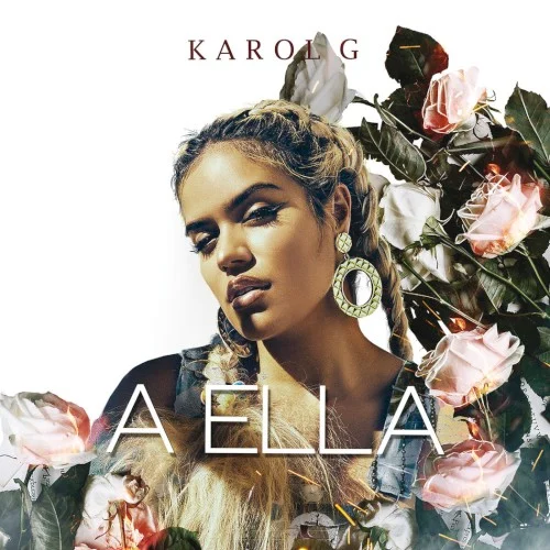 A ella single cover by KAROL G, released May 5, 2017 on Universal Music Latino
