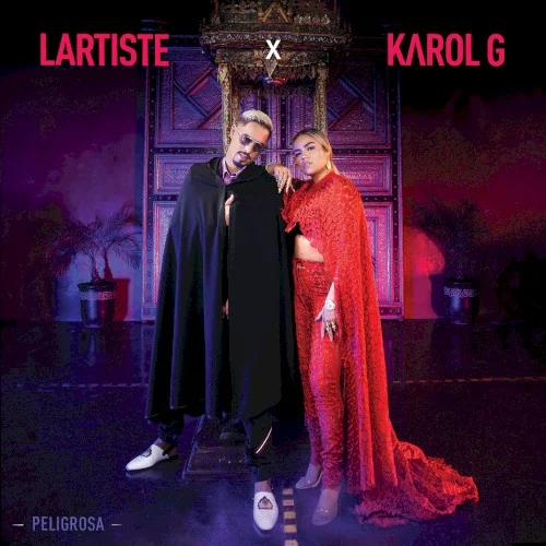 Peligrosa single cover by KAROL G, released January 31, 2019 on Universal Music Latino, Zayn Corporation