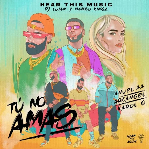 Tú no amas single cover by KAROL G, released June 19, 2019 on Hear This Music