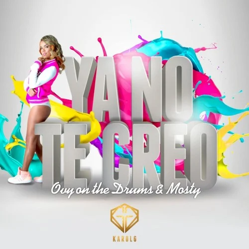 Ya no te creo single cover by KAROL G, released February 7, 2015 on Ya no te creo