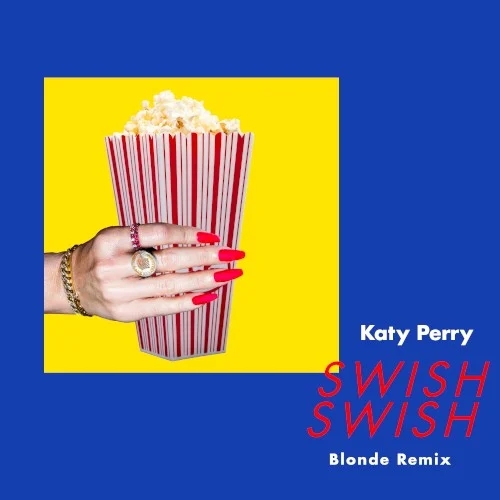 Katy Perry: Swish Swish (Blonde remix) remix album cover
