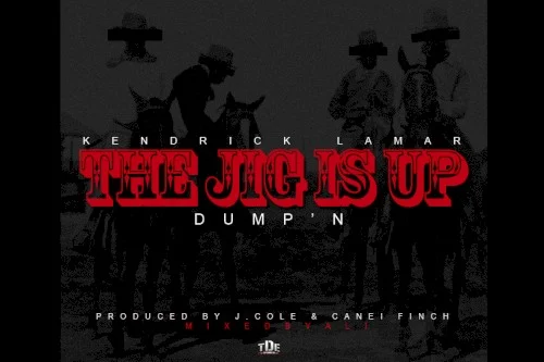 Kendrick Lamar: The Jig Is Up (Dump’n) single cover