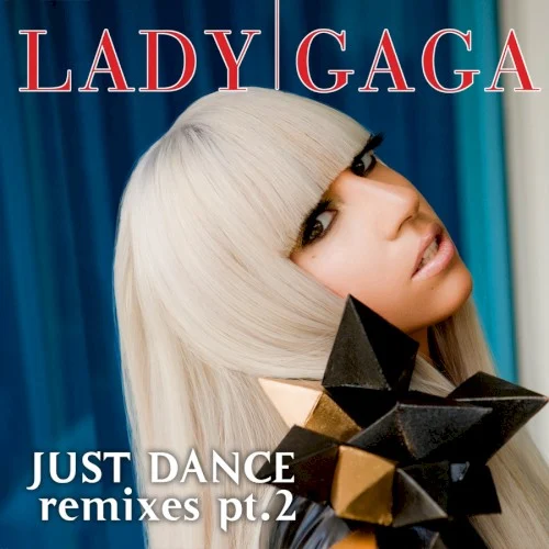 Lady Gaga: Just Dance: Remixes, Pt. 2 remix album cover