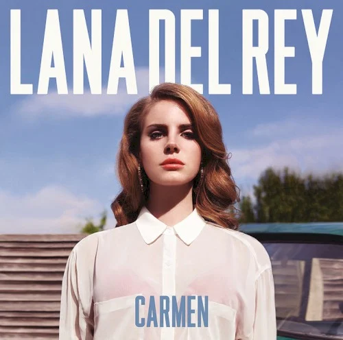 Carmen single cover by Lana Del Rey, released January 26, 2012