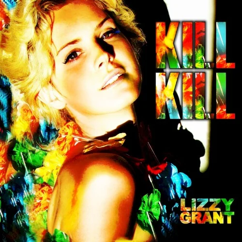 Kill Kill EP cover by Lana Del Rey, released October 21, 2008