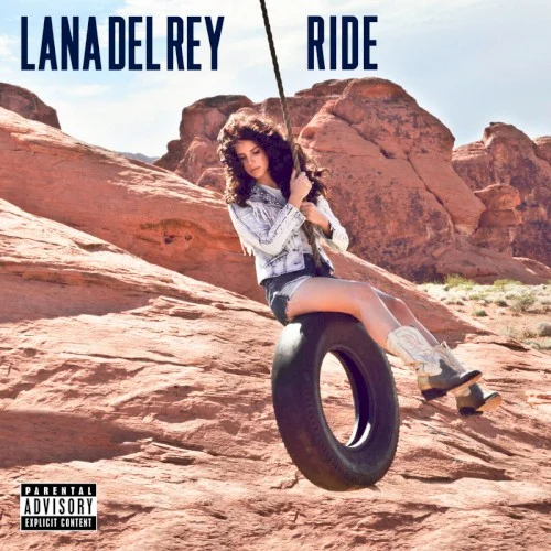 Ride single cover by Lana Del Rey, released September 25, 2012 on URBAN, Polydor