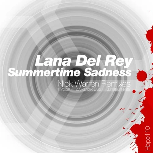 Summertime Sadness (Nick Warren remixes) compilation album cover by Lana Del Rey, released February 25, 2013 on Hope Recordings