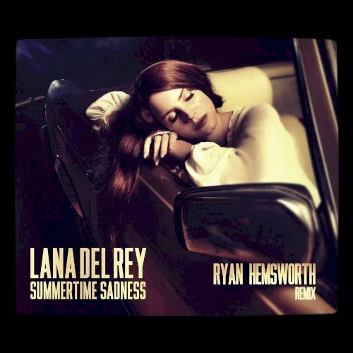 Summertime Sadness (Ryan Hemsworth remix) remix album cover by Lana Del Rey, released May 21, 2020 on Polydor
