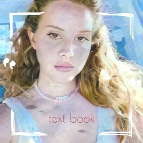 Text Book single cover by Lana Del Rey, released May 20, 2021 on Interscope Records, Polydor