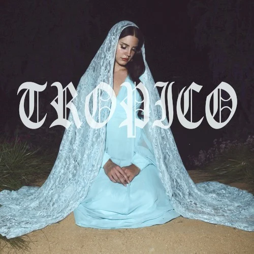 Tropico soundtrack cover by Lana Del Rey, released December 5, 2013 on Polydor