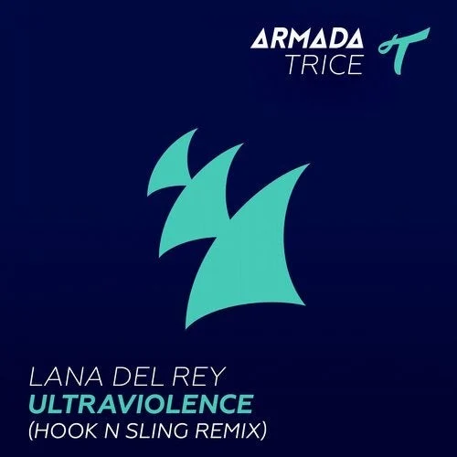 Ultraviolence (Hook n Sling remix) remix album cover by Lana Del Rey, released September 29, 2014 on Armada Trice, Polydor, URBAN