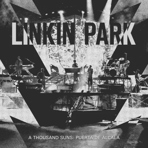 A Thousand Suns: Puerta de Alcalá live album cover by Linkin Park, released September 13, 2010 on Warner Bros. Records