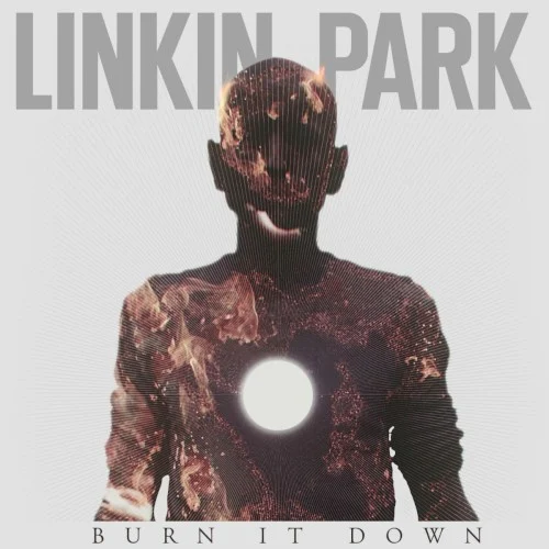 Burn It Down single cover by Linkin Park, released April 16, 2012 on Machine Shop Recordings, Warner Bros. Records