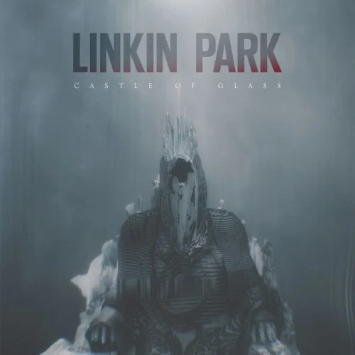 Castle of Glass single cover by Linkin Park, released October 2012 on Warner Bros. Records