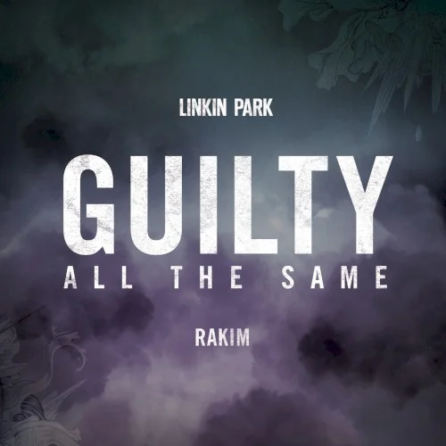 Guilty All the Same single cover by Linkin Park, released March 6, 2014 on Warner Bros. Records