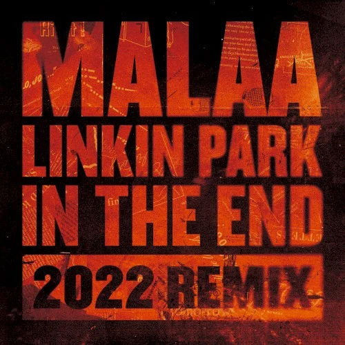In the End (2022 Malaa remix) single cover by Linkin Park, released September 9, 2022