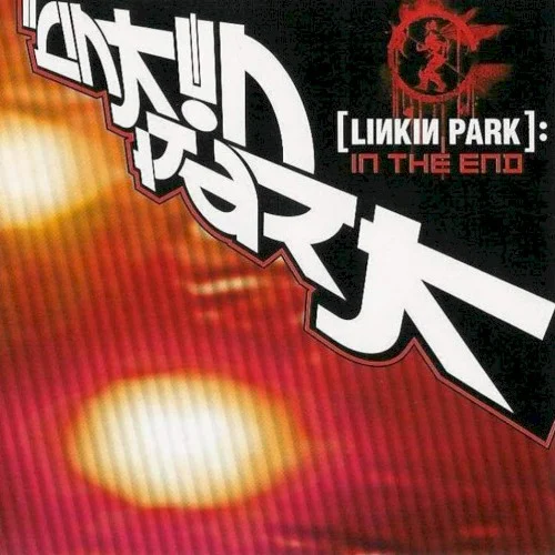 In the End: Live & Rare EP cover by Linkin Park, released March 27, 2002 on Warner Bros. Records