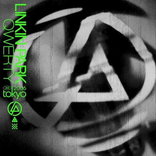 QWERTY (live in Tokyo, 2006) live album cover by Linkin Park, released April 26, 2024 on Warner Records