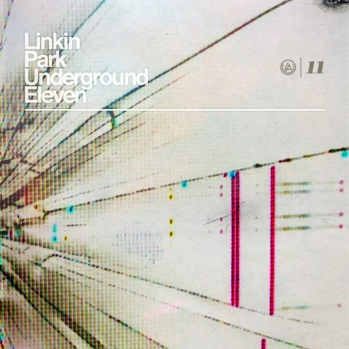 Underground Eleven EP cover by Linkin Park, released November 15, 2011 on Machine Shop Recordings, Warner Bros. Records