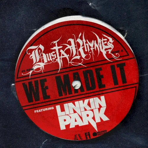 We Made It single cover by Linkin Park, released May 3, 2008 on Warner Bros. Records