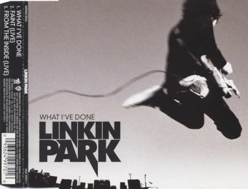 What I’ve Done single cover by Linkin Park, released April 2, 2007 on Warner Bros. Records, Machine Shop Recordings