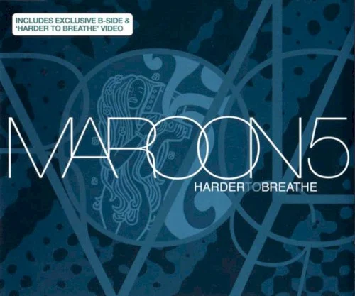 Harder to Breathe single cover by Maroon 5, released 2003 on BMG, Octone Records