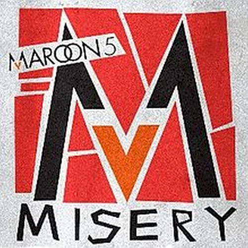 Misery single cover by Maroon 5, released June 22, 2010 on Interscope Records, A&M/Octone Records