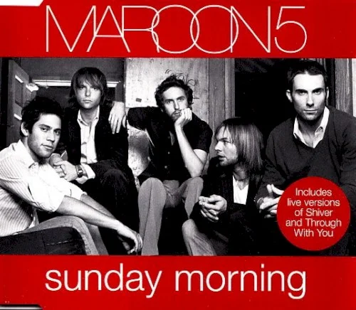 Sunday Morning single cover by Maroon 5, released December 6, 2004 on J Records