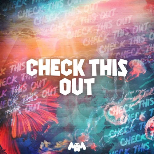 Check This Out single cover by Marshmello, released June 15, 2018 on Joytime Collective
