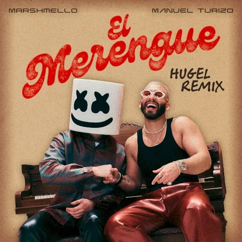 El Merengue (HUGEL remix) remix album cover by Marshmello, released May 19, 2023 on Sony Music | Latin