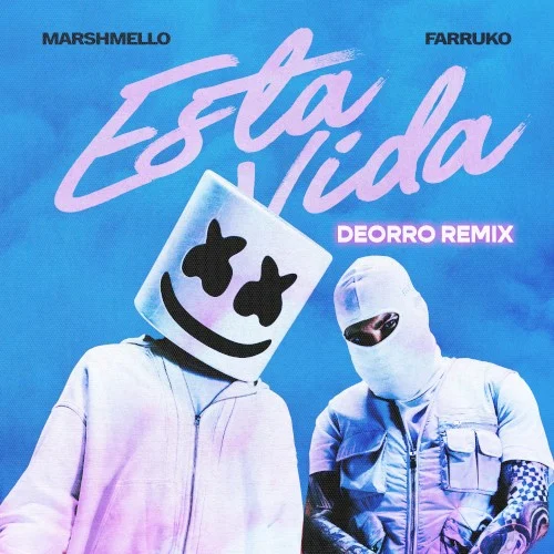 Esta vida (Deorro remix) remix album cover by Marshmello, released June 9, 2023 on Sony Music | Latin