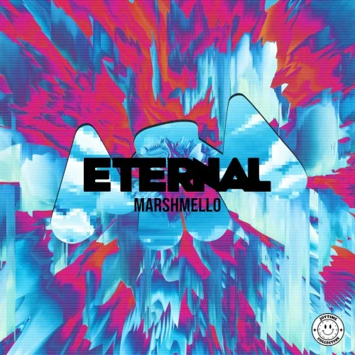 Eternal single cover by Marshmello, released February 10, 2023 on Joytime Collective