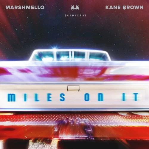 Miles on It (remixes) remix album cover by Marshmello, released August 23, 2024 on RCA Nashville