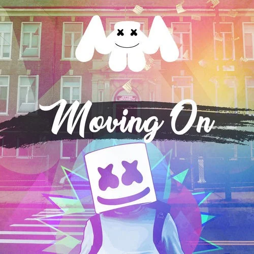Moving On single cover by Marshmello, released May 5, 2017 on Joytime Collective