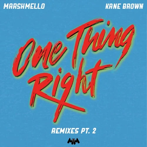 One Thing Right (Remixes Pt. 2) remix album cover by Marshmello, released December 17, 2019 on RCA Nashville