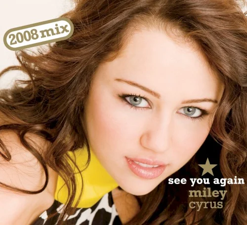 See You Again (2008 mix) remix album cover by Miley Cyrus, released August 11, 2008 on Universal Music Group International, Hollywood Records, Universal Music