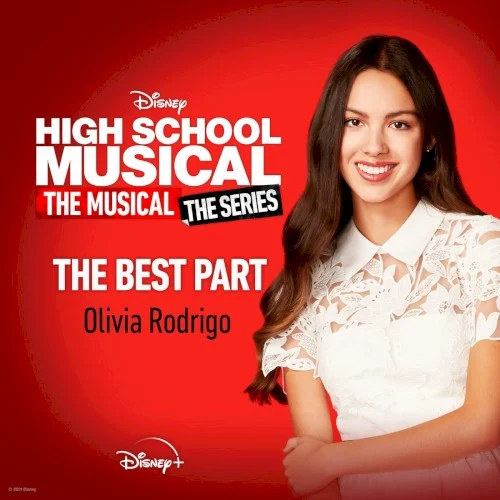 The Best Part soundtrack cover by Olivia Rodrigo, released May 28, 2021 on Walt Disney Records