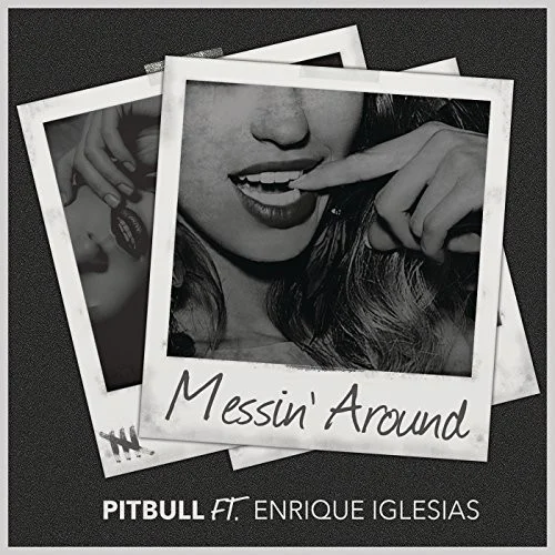 Pitbull: Messin’ Around single cover