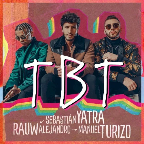 TBT single cover by Rauw Alejandro, released February 20, 2020 on Universal Music Latino