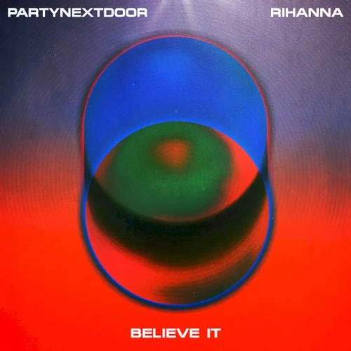 BELIEVE IT single cover by Rihanna, released March 26, 2020