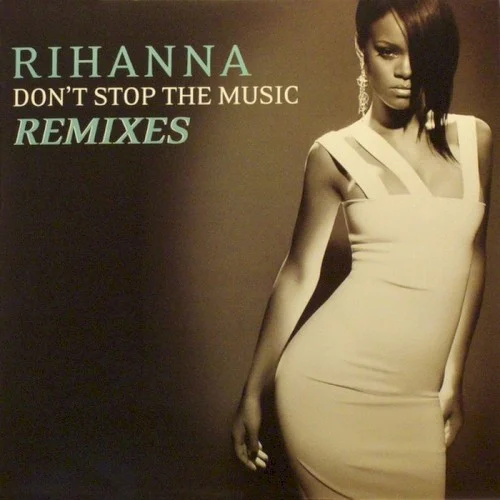 Don’t Stop the Music: Remixes remix album cover by Rihanna, released July 2007