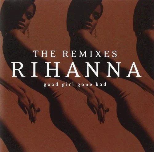 Good Girl Gone Bad: The Remixes remix album cover by Rihanna, released January 27, 2009