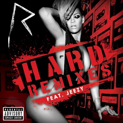 Hard (The Remixes) remix album cover by Rihanna, released January 19, 2010